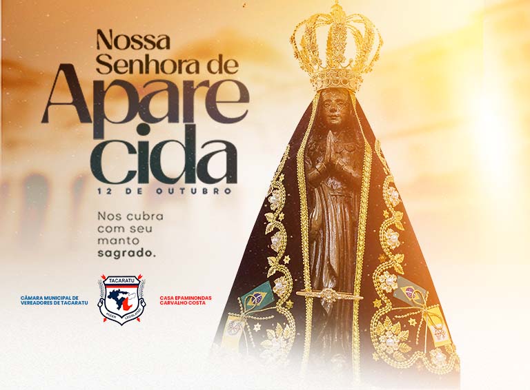 Dia de Nossa Senhora Aparecida - 12 de Outubro